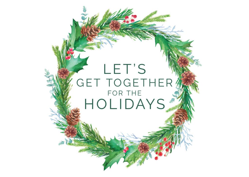 Let's get together for the holidays