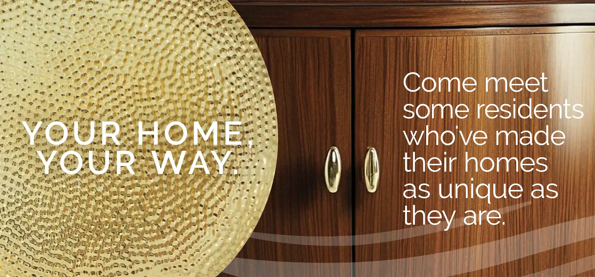 Come meet some residents who've made their homes as unique as they are.